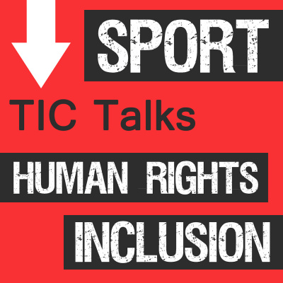Tic Talks - All About Sport, Inclusion And Human Rights