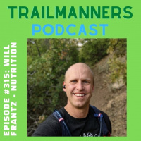 Episode #315: Will Frantz - Nutrition