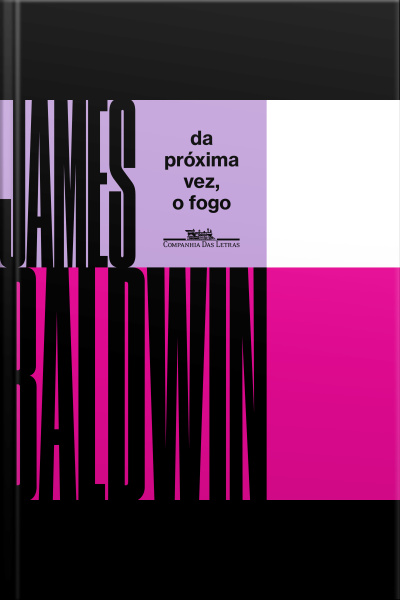 Da Próxima Vez, O Fogo