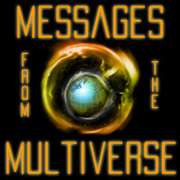 Episode 6 - Propaganda And Suggestibility - Part 2 - Messages from the Multiverse