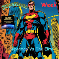 Superman Week: Power And Principle: Behind Superman vs. The Elite