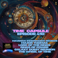 Time Capsule 410 Insights: Lord Of The Rings: Rings Of Power And More
