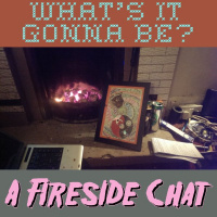 Whats It Gonna Be? Episode 13.1