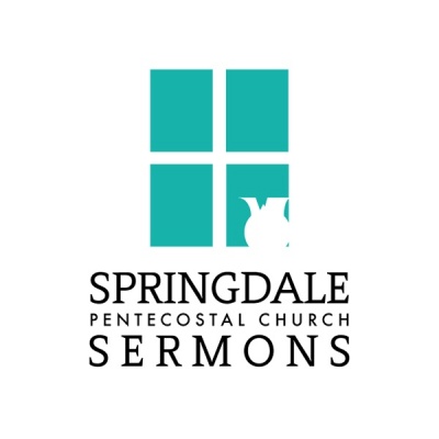 Springdale Pentecostal Church Sermons
