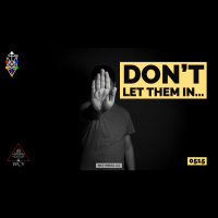 Whence Came You? - 0515 - Dont Let Them In!