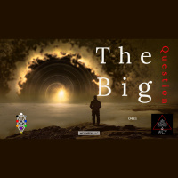 Whence Came You? - 0493 - The Big Question