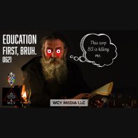 Whence Came You? - 0621 - Education First, Bruh