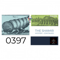 Whence Came You - 0397 - The Shamir Mystery