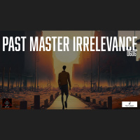 Whence Came You? - 0606 - Past Master Irrelevance