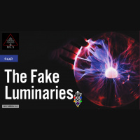 Whence Came You? - 0440 - The Fake Luminaries