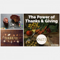 Whence Came You? - 0423 - The Power of Thanks and Giving