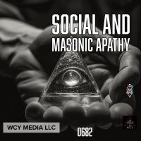 Whence Came You? - 0682 - Social and Masonic Apathy
