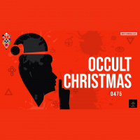 Whence Came You? - 0475 -Occult Christmas