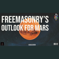 Whence Came You? - 0512 - Freemasonrys Outlook for Mars