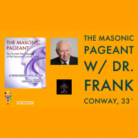 Whence Came You? - 0530 - The Masonic Pageant w/Frank Conway