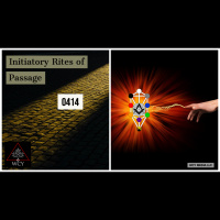 Whence Came You? - 0414 - Initiatory Rites of Passage