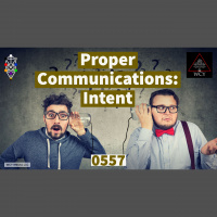 Whence Came You? - 0557 - Proper Communications: Intent