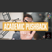 Whence Came You? - 0425 - Academic Push Back?