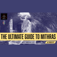 Whence Came You? - 0618 - The Ultimate Guide to Mithras with Patrick Dey