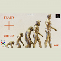 Whence Came You? - 0513 - Human Survival: Collecting Traits and Virtues