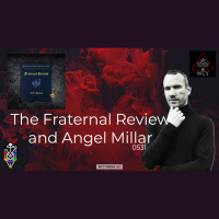 Whence Came You? - 0531 - The Fraternal Review and Angel Millar