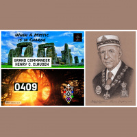 Whence Came You - 0409 - When A Mystic is in Charge - Grand Commander Henry C. Clausen