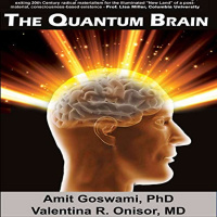 Quantum Brain with Amit Goswami