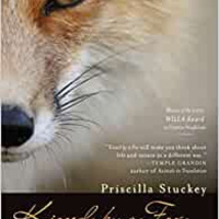 Kissed by a Fox: Friendship in Nature-Priscilla Stuckey–Dr. Zohara Hieronimus
