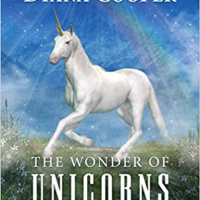 The Wonder of Unicorns: Ascending the Higher Angelic Realms With Diana Cooper