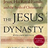 The Jesus Dynasty: The Hidden History of Jesus with James Tabor