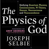 The Physics of God with Joseph Selbie