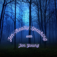 Jen-really Speaking - Dreams and Dreaming -with host Jen Young