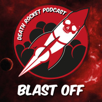 Death Rocket Ep.1 - Blast Off