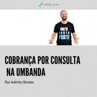 COBRANÇA POR CONSULTA NA UMBANDA