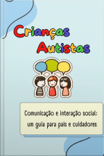 Crianças Autistas - Comunicação e interação social
