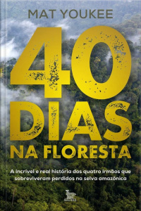 40 dias na floresta
