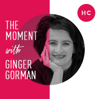 The Moment with Ginger Gorman - Featuring Emma Macdonald