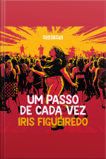 Um Passo De Cada Vez