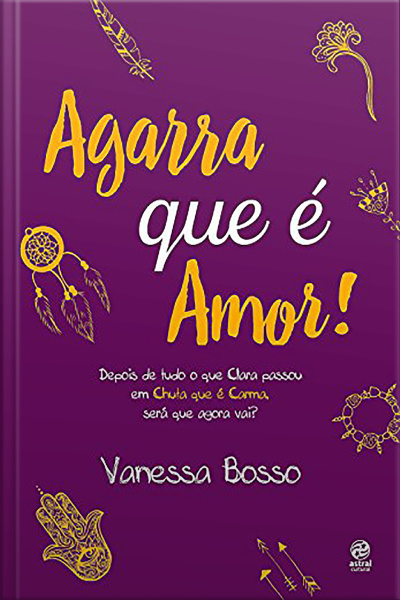 Agarra que é amor!