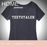 Episode 33: Labels, Part 1 of 2