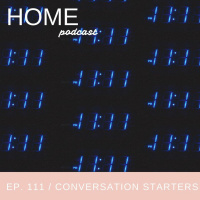 Episode 111: Conversation Starters