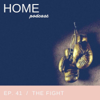 Episode 41: The Fight