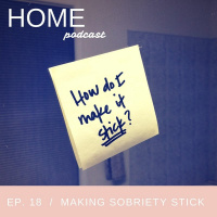 Episode 18: Making Sobriety Stick (Letter from a Reader)