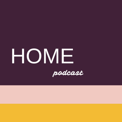 Home Podcast