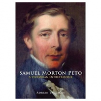 Samuel Morton Peto. Part Two.