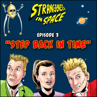 Episode Three: Step Back in Time