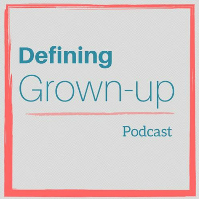 Defining Grown-up