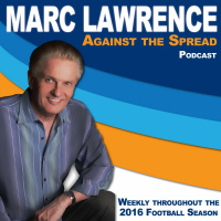 2016-09-21 - Marc Lawrence...Against the Spread