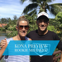 #35 - Kona Preview and Rookie Mistakes with the Grangers ... 