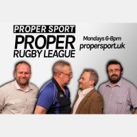 Proper Sport Rugby League Podcast - 26/2/18